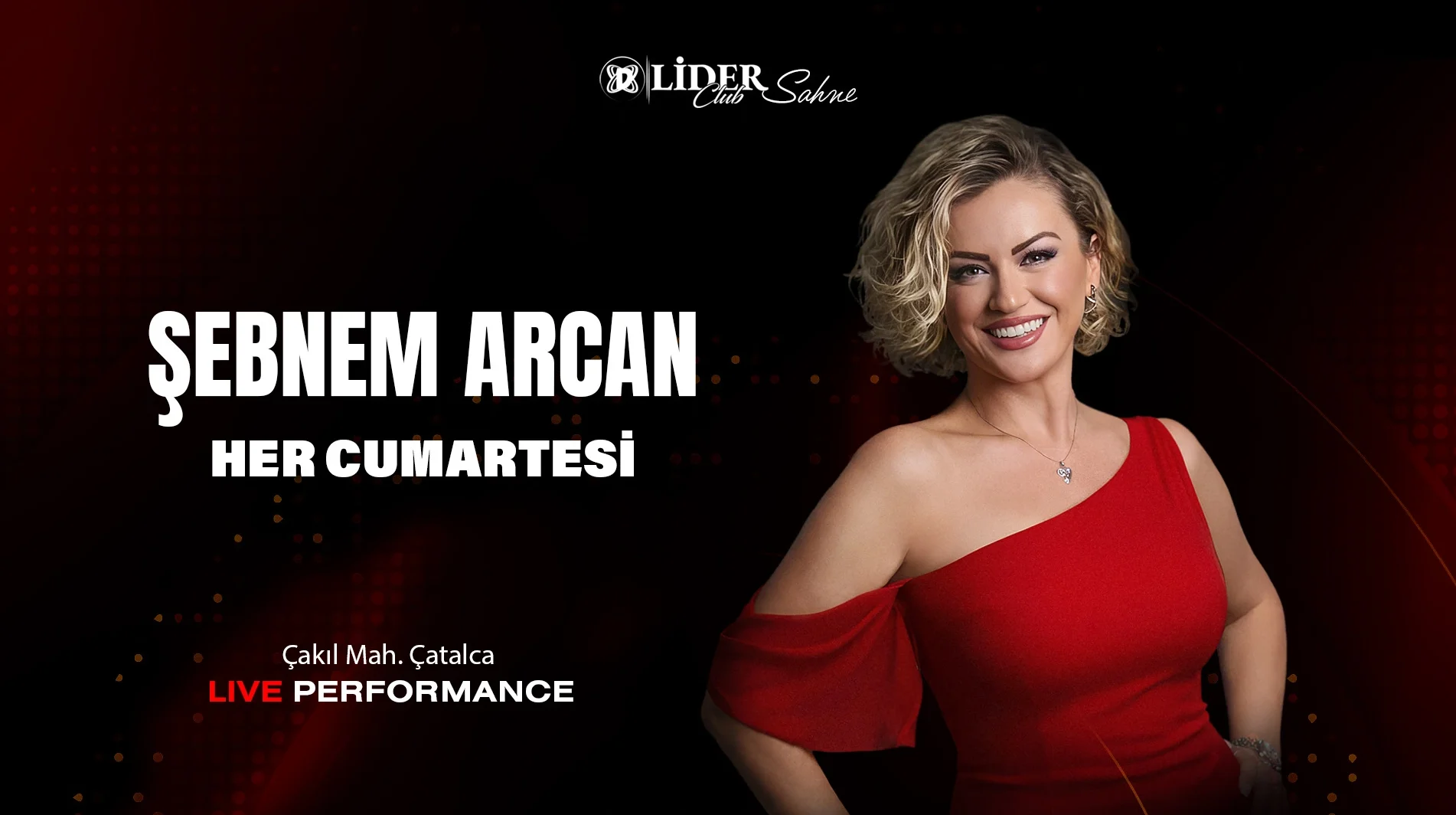 Şebnem Arcan Sahne Performansı | Lider Club Canlı Müzik ve Gece Hayatı Deneyimi